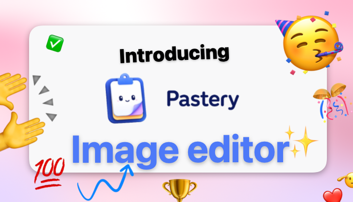 A little masterpiece made in seconds with Pastery's built-in Image Editor — a framed card on a colourful background